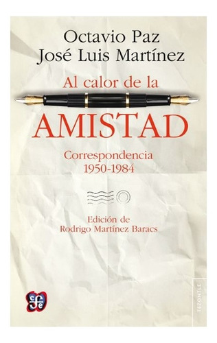 Al Calor De La Amistad - Octavio Paz - - Original