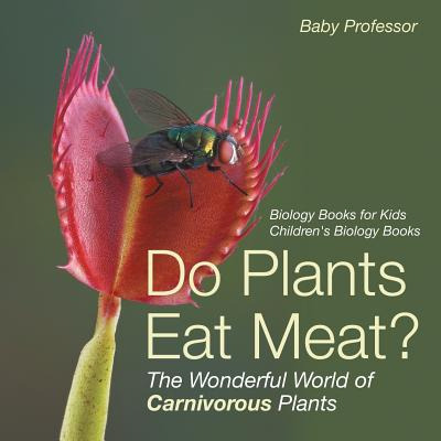 Libro Do Plants Eat Meat? The Wonderful World Of Carnivor...