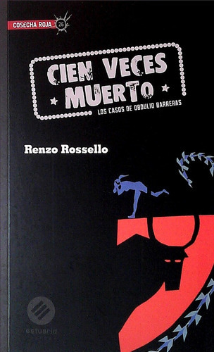 Cien Veces Muerto, De Rossello Renzo. Editorial Estuario, Tapa Blanda, Edición 1 En Español
