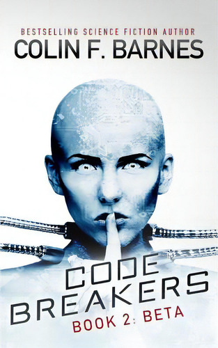 Code Breakers: Beta, De Barnes, Colin F.. Editorial Createspace, Tapa Blanda En Inglés