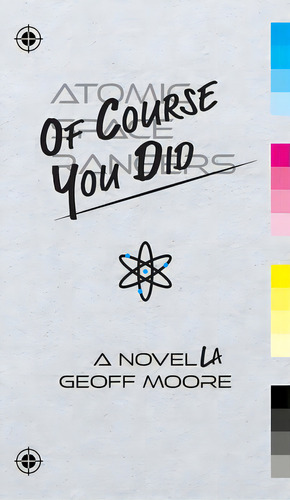 Of Course You Did, De Moore, Geoff. Editorial Friesenpr, Tapa Dura En Inglés