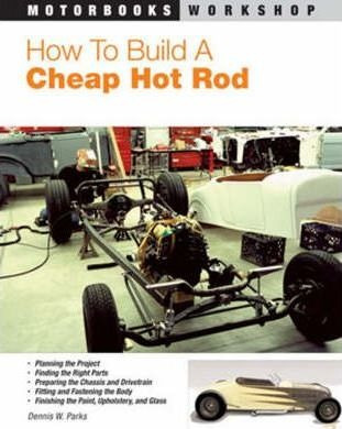 How To Build A Cheap Hot Rod - Dennis Parks (paperback)