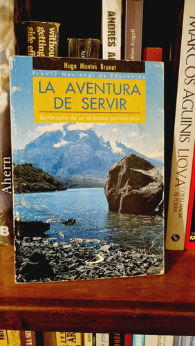 La Aventura De Servir / Hugo Montes / San Pablo