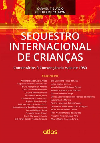 Sequestro Internacional De Crianças de Carmen Tiburcio E Guilherme Calmon. Editora Atlas Ltda., capa mole em português, 2014