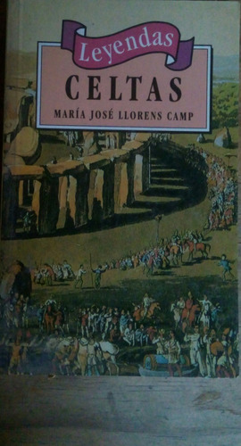 Leyendas Celtas - Maria Jose Llorens Camp
