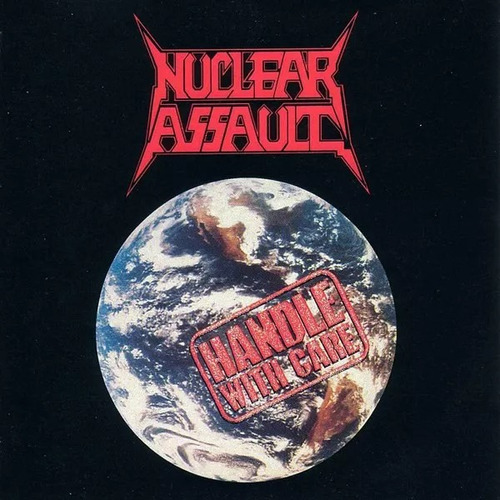 Nuclear Assault - Handle With Care - Importado