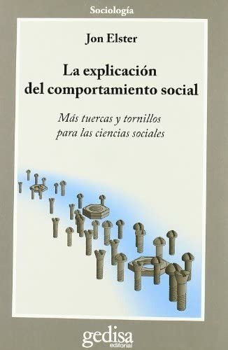 Libro: La Explicación Del Comportamiento Social: Más Tuerc