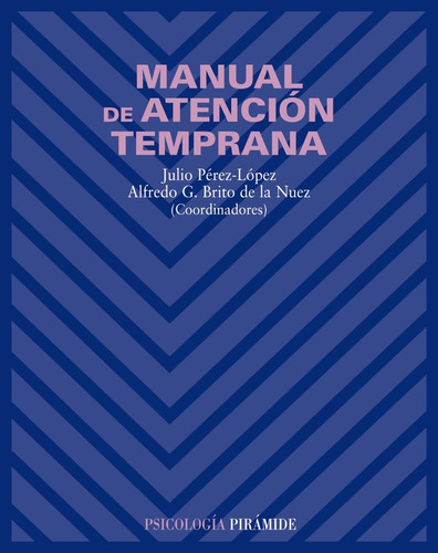 Manual De Atencion Temprana - Perez Lopez Julio