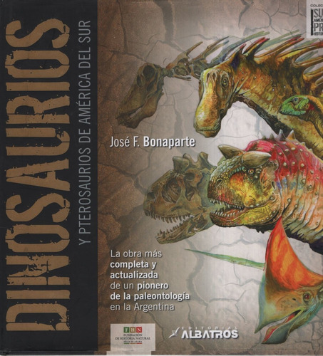 Dinosaurios Y Pterosaurios De America - La Obra Mas Completa