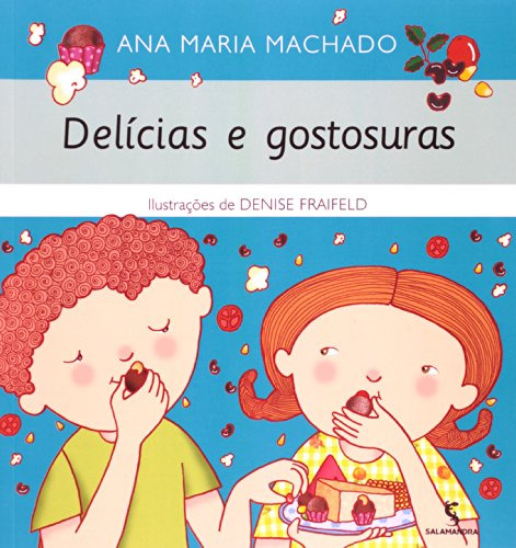 Libro Delicias E Gostosuras Salamandra De Ana Maria Machado