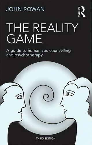 The Reality Game, De John Rowan. Editorial Taylor Francis Ltd, Tapa Blanda En Inglés