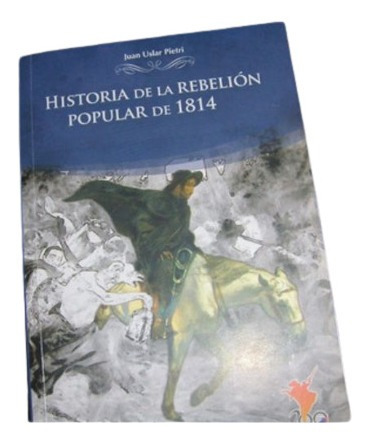 Historia De La Rebelion Popular De 1814 Uslar Pietri 
