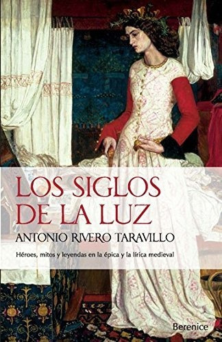 Los Siglos De La Luz - Rivero Taravillo, Antonio