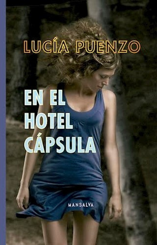 En El Hotel Capsula (rustica) - Puenzo Lucia (papel)