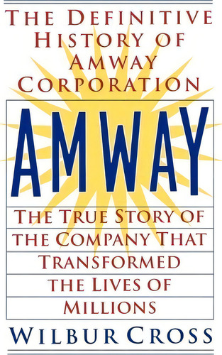 Amway : The True Story Of The Company That Transformed The Lives Of Millions, De Wilbur Cross. Editorial Penguin Putnam Inc, Tapa Blanda En Inglés