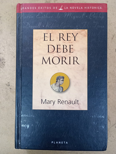 El Rey Debe Morir Mary Renault Planeta Cartone Usado A2