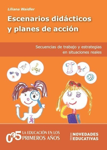 Escenarios Didácticos Y Planes De Acción - Liliana Waidler