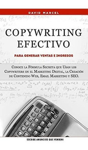 Libro: Copywriting Efectivo Para Generar Ventas E Ingresos: