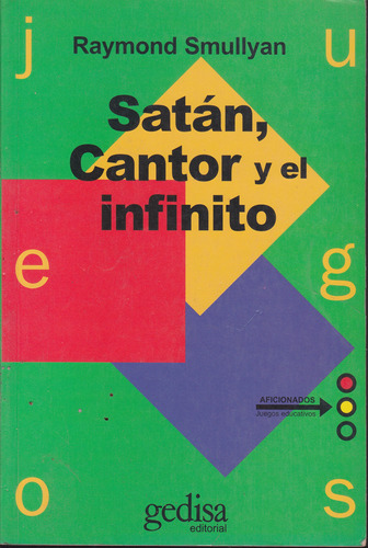 Satán Cantor Y El Infinito, Raymond Sullyan, Gedisa 