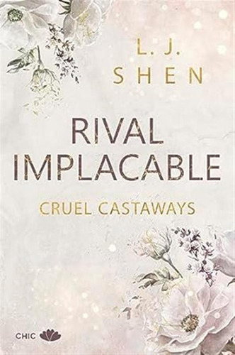 Rival Implacable - Shen, L. J.  - *