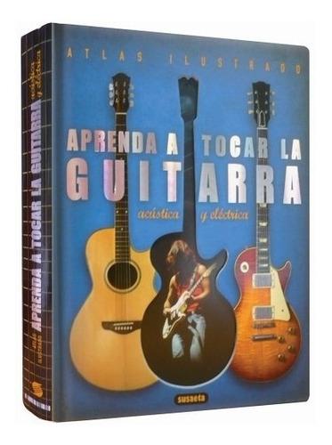 Atlas Ilustrado Aprende A Tocar Guitarra