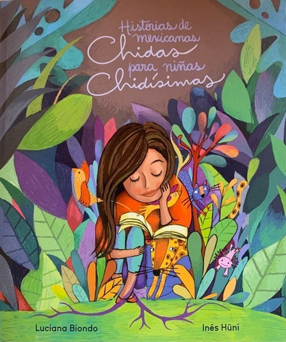 Libro Historias De Mexicanas Chidas Para Niñas Chidísimas