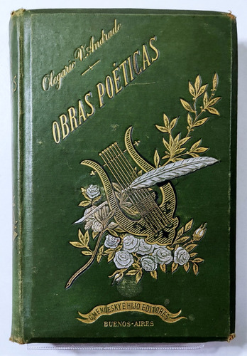 Andrade, Olegario V. Obras Poéticas. 1907. Poesía