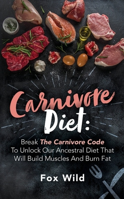 Libro Carnivore Diet Break The Carnivore Code To Unlock O...