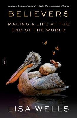 Libro Believers : Making A Life At The End Of The World -...