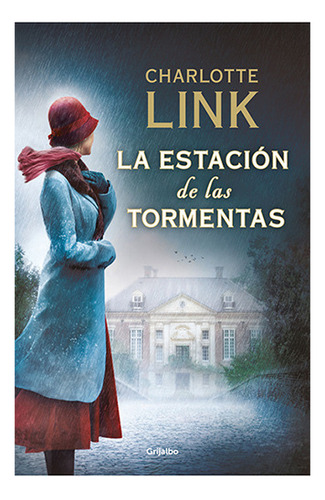 La Estacion de las tormentas, De Link, charlotte. Editorial Grijalbo, Tapa Blanda En Español