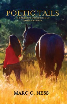 Libro Poetic Tails: The Mystical Connection Of Horse And ...