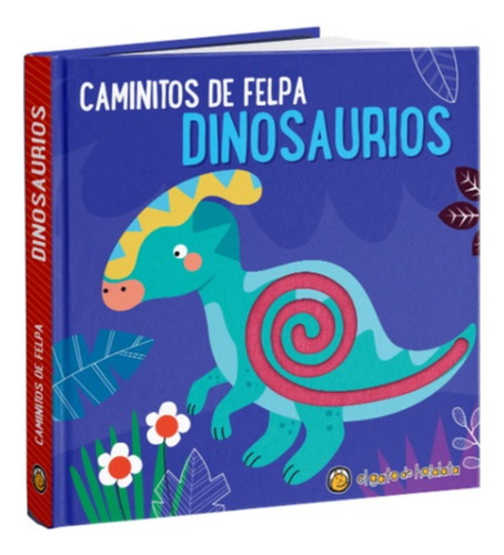 Dinosaurios. Caminitos De Felpa