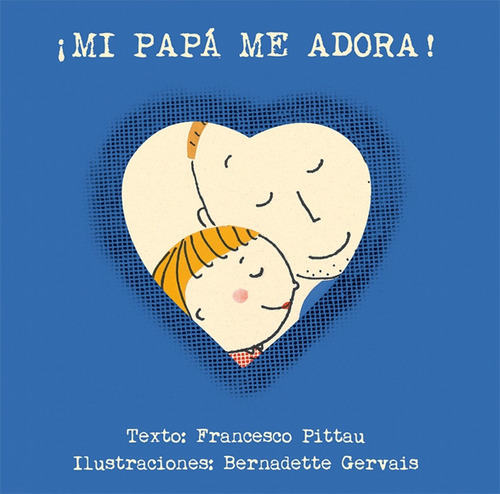 Libro - Mi Papá Me Adora! 