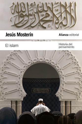 El Islam, Jesus Mosterin, Ed. Alianza