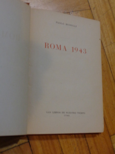 Pablo Monelli. Roma 1943. Tapa Dura. 1946