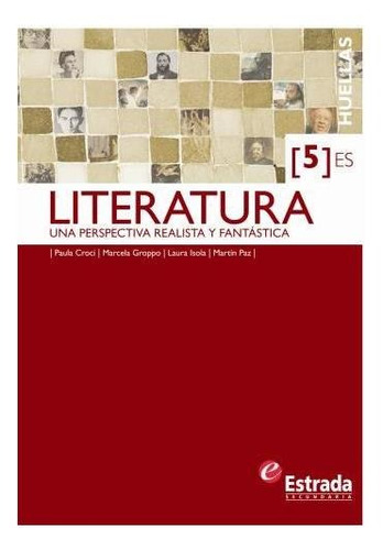 Literatura 5 - Huellas - Estrada