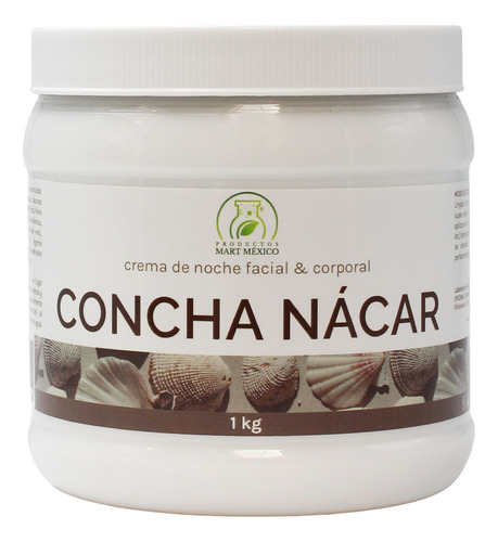 Crema De Concha Nacar 1 Kg Tipo De Piel Todo Tipo De Piel