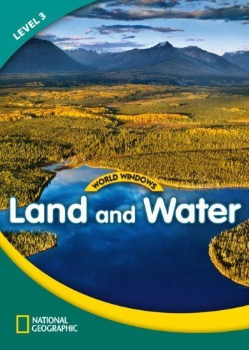 Land And Water 3 - World Windows Book, de VV. AA.. Editorial National Geographic Learning, tapa blanda en inglés americano, 2012