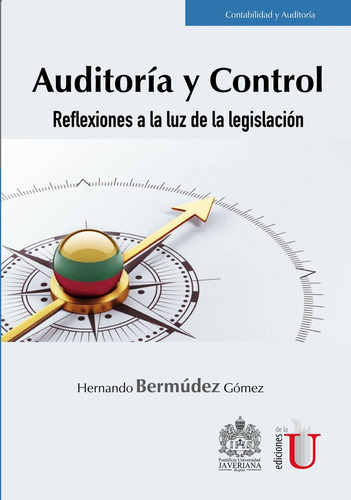 Auditoría Y Control. Reflexiones A La Luz De La Legislación 