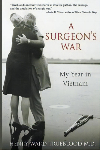 A Surgeon's War, De Henry Ward Trueblood M D. Editorial Astor Lenox, Tapa Blanda En Inglés