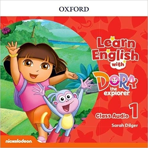 Learn English With Dora The Explorer 1 - Audio Cd (2), de Dilger, Sarah. Editorial Oxford University Press, tapa tapa blanda en inglés internacional, 2019