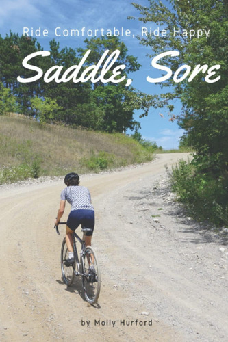 Saddle, Sore: Ride Comfortable, Ride: Ride Comfortable, Ride Happy, De Hurford, Molly., Vol. 1. Editorial Mj Ink, Tapa Blanda En Inglés