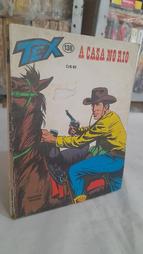 Revista Hq Gibi Tex N° 138 : A Casa No Rio - Vecchi 1982 (Usado)