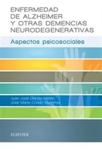 Comprar Enfermedad De Alzheimer Y Otras Demencias Neurodegenerativas