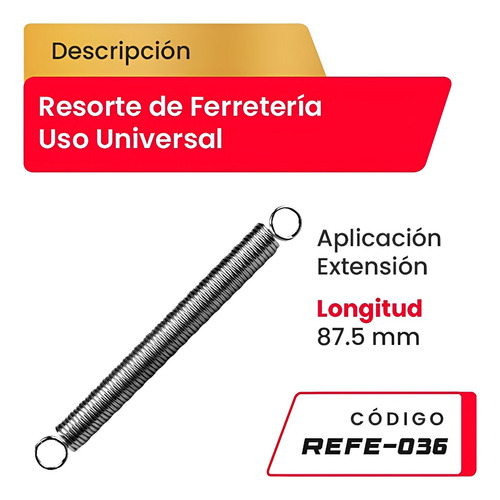 Resorte De Ferreteria  Aplicacion Extension 87,5mm Refe-036