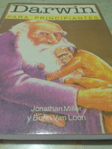 Darwin Para Principiantes, Jonathan Miller Y Borin Van Loon