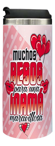 Termo Lata, Frase Besos Para Una Mamá Maravillosa, 450ml