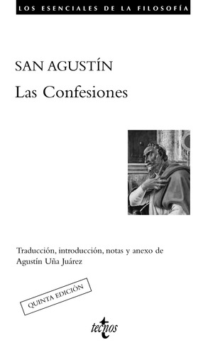 Las confesiones, de San Agustín. Serie Filosofía - Los esenciales de la Filosofía Editorial Tecnos, tapa blanda en español, 2012