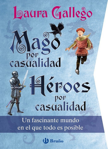 Mago Por Casualidad. Heroes Por Casualidad, De Gallego, Laura. Editorial Bruño, Tapa Dura En Español