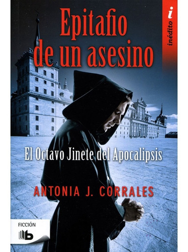Epitafio De Un Asesino / Antonia J. Corrales / B De Bolsillo